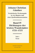 Dichtungen Der Letzten Wanderjahre 1721-1723: 1: Texte. 2: Nachweise, Erluterungen Und Gesamtverzeichnisse