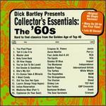 Dick Bartley Presents Collector's Essentials: The '60s
