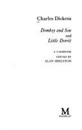 Dickens: "Dombey and Son" and "Little Dorrit"