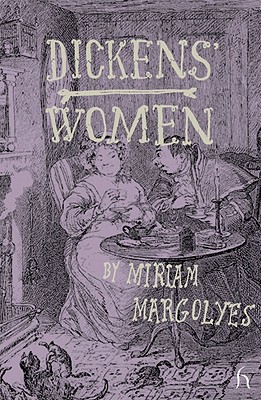 Dickens' Women - Margolyes, Miriam, and Fraser, Sonia