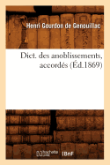 Dict. Des Anoblissements, Accords (d.1869)