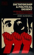 Dictatorship and Political Dissent: Workers and Students in Franco's Spain - Maravall, Jose Antonio