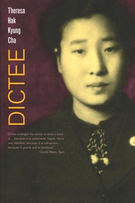 Dictee - Cha, Theresa Hak Kyung