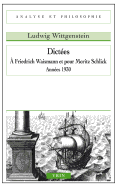 Dictees a Friedrich Waismann Et Pour Moritz Schlick: Annees 1930