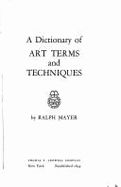 Dictionary of Art Terms and Techniques