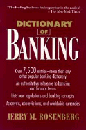 Dictionary of Banking - Rosenberg, Jerry M