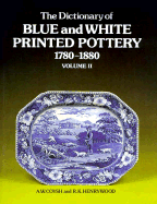 Dictionary of Blue & White Printed Pottery Vol. 2