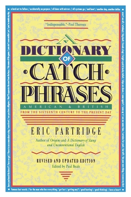 Dictionary of Catch Phrases - Partridge, Eric