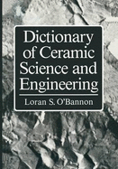 Dictionary of Ceramic Science and Engineering