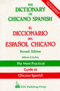 Dictionary of Chicano Spanish: Diccionario del Espanol Chicano - Galvan, Roberto A. (Editor), and Teschner, Richard V. (Editor)