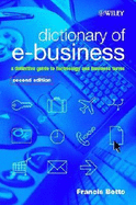 Dictionary of E-Business: A Definitive Guide to Technology and Business Terms - Botto, Francis