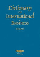 Dictionary of International Business Terms