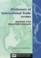 Dictionary of International Trade, 4th Edition: The Handbook of the Global Trade Community