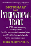 Dictionary of International Trade - Rosenberg, Jerry M