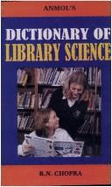 Dictionary of Library Science - Chopra, R. N.