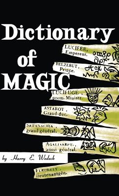 Dictionary of Magic - Wedeck, Harry E