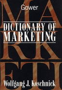 Dictionary of Marketing - Koschnick, Wolfgang J