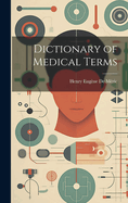 Dictionary of Medical Terms