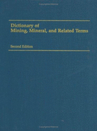 Dictionary of Mining, Mineral, and Related Terms - American Geological Institute (Compiled by)