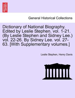 Dictionary of National Biography, Volume LVI Teach - Tollet, Edited by Sidney Lee - Stephen, Leslie, Sir, and Davis, Henry