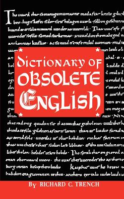 Dictionary of Obsolete English - Trench, Richard C
