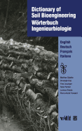 Dictionary of Soil Bioengineering Wrterbuch Ingenieurbiologie: English/Deutsch/Fran?ais/Italiano