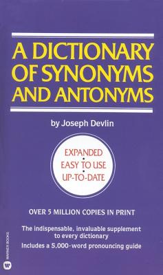 Dictionary of Synonyms & Antonyms - Devlin, Joseph