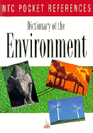 Dictionary of the Environment - Ntc Publishing Group, and National Textbook Company, and NTC