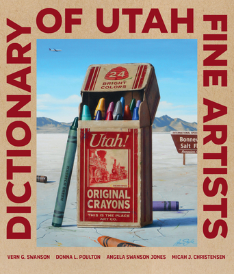 Dictionary of Utah Fine Artists - Swanson, Vern, and Poulton, Donna L.