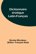 Dictionnaire rotique Latin-Franais