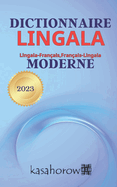Dictionnaire Lingala Moderne: Lingala-Franais, Franais-Lingala