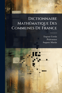 Dictionnaire Math(c)matique Des Communes De France