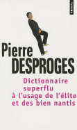 Dictionnaire Superflu L'Usage de L''Lite Et Des Bien Nantis