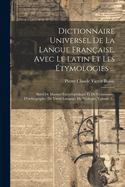 Dictionnaire Universel De La Langue Franaise, Avec Le Latin Et Les tymologies ...: Suivi De Manuel Encyclopdique Et De Grammaire, D'orthographe, De Vieux Langage, De Nologie, Volume 2...