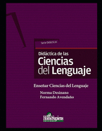 Didctica de las Ciencias del Lenguaje: Ensear Ciencias del Lenguaje