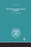 Did British Capitalism Breed Inequality?