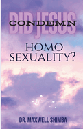 Did Jesus Condemn Homosexuality?