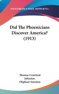 Did The Phoenicians Discover America? (1913)