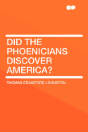 Did the Phoenicians Discover America?