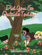 Did You Go Outside Today?