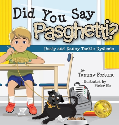 Did You Say Pasghetti? Dusty and Danny Tackle Dyslexia - Fortune, Tammy