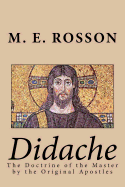 Didache -The Doctrine of the Master by the Original Apostles