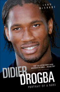 Didier Drogba: Portrait of a Hero