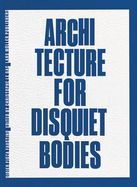 Didier Fiza Faustino: Architecture for Disquiet Bodies