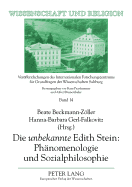 Die Unbekannte Edith Stein: Phaenomenologie Und Sozialphilosophie