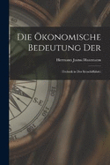 Die konomische Bedeutung der: : Technik in der Seeschiffahrt: :