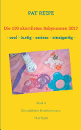 Die 100 skurrilsten Babynamen 2017: Th?ringen