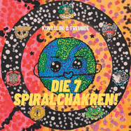 Die 7 Spiralchakren!: Kundalini & Freunde