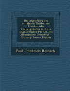 Die Algenflora Des Mittleren Theiles Von Franken (Des Keupergebietes Mit Den Angrenzenden Partien Des Jurassischen Gebietes).