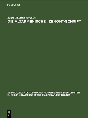 Die Altarmenische "Zenon"-Schrift - Schmidt, Ernst G?nther